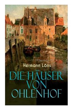 portada Die Häuser von Ohlenhof: Ein Dorf im Porträt (en Alemán)