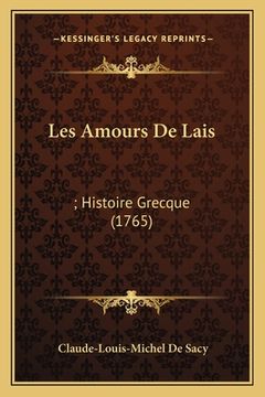 portada Les Amours De Lais: ; Histoire Grecque (1765) (en Francés)