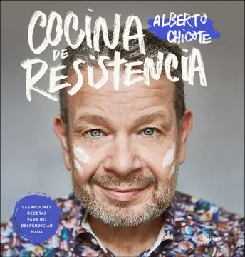 portada Cocina de Resistencia: Las Mejores Recetas Para no Desperdiciar Nada (Planeta Cocina) (in Spanish)
