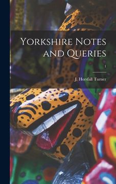 portada Yorkshire Notes and Queries; 1 (in English)