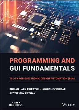 portada Programming and gui Fundamentals: Tcl–Tk for Electronic Design Automation (Eda) (in English)