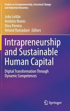 portada Intrapreneurship and Sustainable Human Capital: Digital Transformation Through Dynamic Competences (en Inglés)