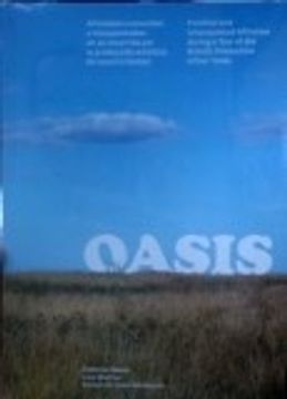 portada Oasis - Afinidades Conocidas e Insospechadas en un Recorrido por la Producción Artística de Nuestro Tiempo.