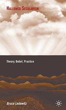 portada Hallowed Secularism: Theory, Belief, Practice (in English)