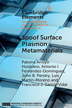 portada Spoof Surface Plasmon Metamaterials (Elements in Emerging Theories and Technologies in Metamaterials) (en Inglés)