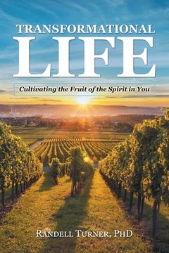 portada Transformational Life: Cultivating the Fruit of the Spirit in You