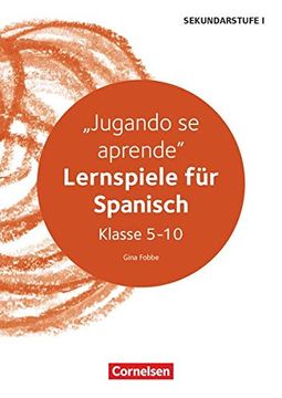 portada Lernen im Spiel Sekundarstufe i: Jugando se Aprende: Lernspiele für Spanisch. Kopiervorlagen