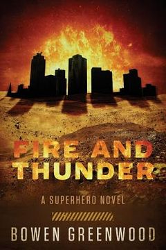 portada Fire and Thunder: A Superhero Novel (en Inglés)