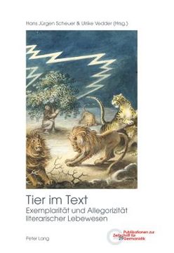 portada Tier im Text: Exemplaritaet und Allegorizitaet literarischer Lebewesen (in German)