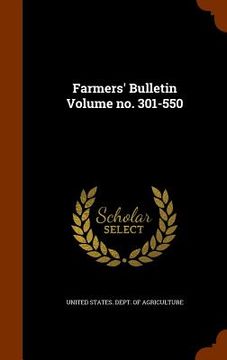 portada Farmers' Bulletin Volume no. 301-550 (en Inglés)
