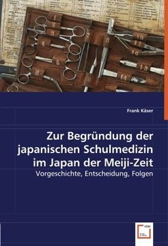 Libro Zur Begründung der japanischen Schulmedizin im Japan der