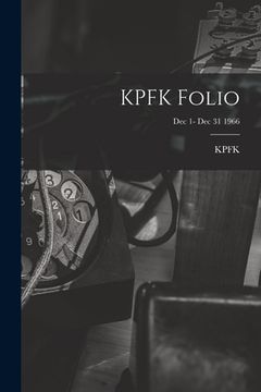 portada KPFK Folio; Dec 1- Dec 31 1966 (en Inglés)