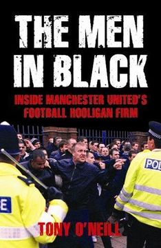 portada The men in Black: Inside Manchester United'S Football Hooligan Firm (en Inglés)