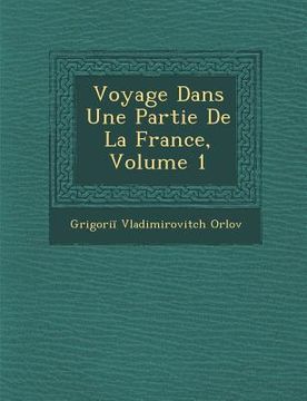 portada Voyage Dans Une Partie de La France, Volume 1 (in French)