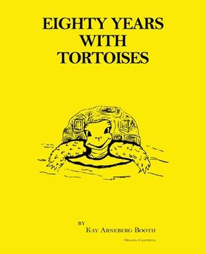 portada Eighty Years with Tortoises (in English)