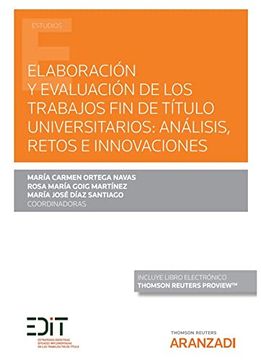 portada Elaboración y Evaluación de los Trabajos fin de Título Universitarios: Análisis, Retos e Innovaciones (Papel + E-Book) (Monografía) (in Spanish)