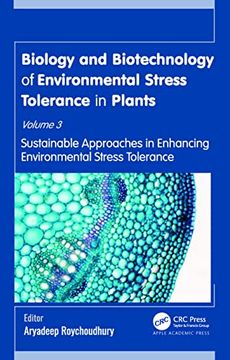 portada Biology and Biotechnology of Environmental Stress Tolerance in Plants: Volume 3: Sustainable Approaches for Enhancing Environmental Stress Tolerance (en Inglés)