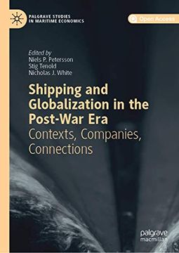 portada Shipping and Globalization in the Post-War era: Contexts, Companies, Connections (en Inglés)