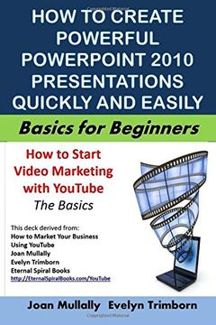 portada How to Create Powerful PowerPoint 2010 Presentations Quickly And Easily: Basics for Beginners (Marketing Matters)