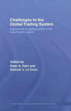 portada challenges to the global trading system: adjustment to globalization in the asia-pacific region