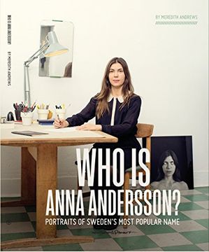 portada Who is Anna Andersson: Portraits of Sweden's Most Popular Name (en Inglés)