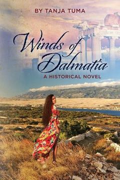 portada Winds of Dalmatia: A Historical Novel (en Inglés)