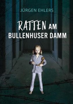 portada Ratten am Bullenhuser Damm (en Alemán)