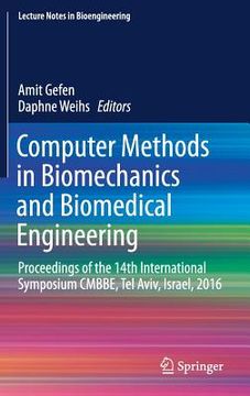 portada Computer Methods in Biomechanics and Biomedical Engineering: Proceedings of the 14th International Symposium Cmbbe, Tel Aviv, Israel, 2016 (en Inglés)