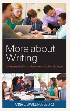 portada More about Writing: Designing Student Assignments with Specific Steps (en Inglés)