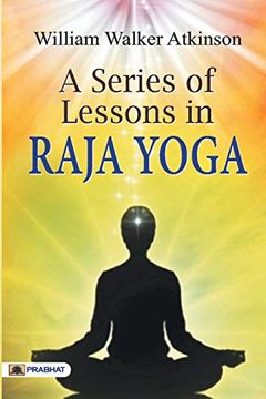 portada A Series of Lessons in Raja Yoga 