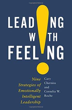 portada Leading With Feeling: Nine Strategies of Emotionally Intelligent Leadership (en Inglés)