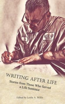 portada Writing After Life: Stories from Those Who Served a Life Sentence (en Inglés)