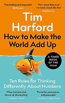 portada How to Make the World add up: Ten Rules for Thinking Differently About Numbers 