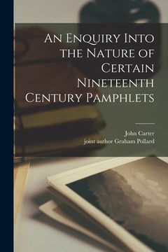 portada An Enquiry Into the Nature of Certain Nineteenth Century Pamphlets