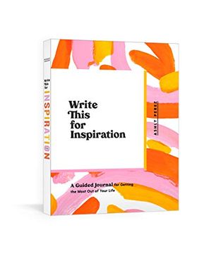 portada Write This for Inspiration: A Guided Journal for Getting the Most out of Your Life (en Inglés)