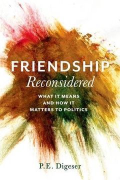 portada Friendship Reconsidered: What It Means and How It Matters to Politics