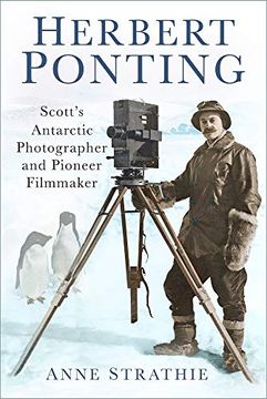 portada Herbert Ponting: Scott’S Antarctic Photographer and Pioneer Filmmaker 