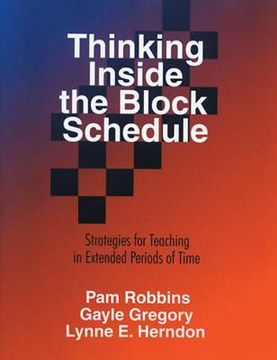portada thinking inside the block schedule: strategies for teaching in extended periods of time (en Inglés)