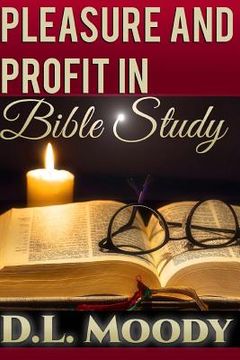 portada Pleasure and Profit in Bible Study (in English)