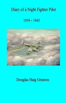 portada Diary of a Night Fighter Pilot 1939 - 1945 (en Inglés)