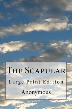 portada The Scapular: Large Print Edition (en Inglés)