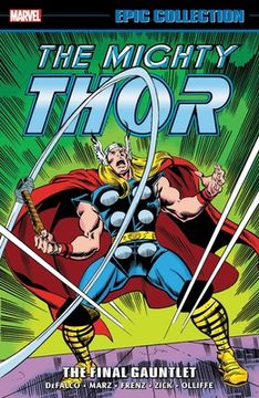 portada Thor Epic Collection Final Gauntlet (in English)