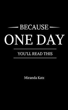 portada Because one day You'll Read This (in English)
