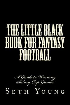 portada The Little Black Book for Fantasy Football: A Guide to Winning Salary Cap Games