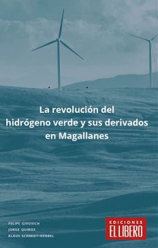 portada La Revolución del Hidrógeno Verde en Magallanes