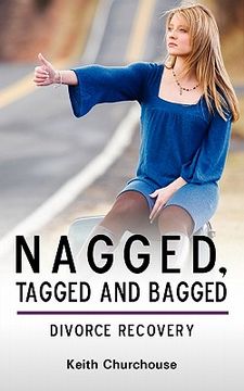 portada divorce recovery: nagged, tagged and bagged (en Inglés)