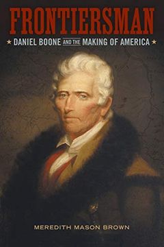 portada Frontiersman: Daniel Boone and the Making of America (Southern Biography Series) (en Inglés)