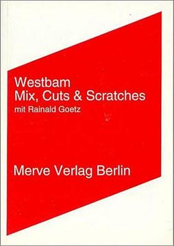 portada Mix, Cuts und Scratches mit Rainald Goetz (en Alemán)