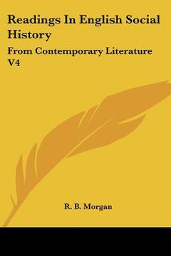 portada readings in english social history: from contemporary literature v4: 1603-1688 (1922) (en Inglés)