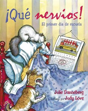 portada Que Nervios! El Primer dia de Escuela (Junior Library Guild Selection) (in English)